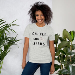 Coffee and Jesus Tee | Liebevoll Wellness